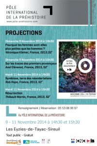 Projections. Du 9 au 11 novembre 2014 aux Eyzies-de-Tayac. Dordogne. 